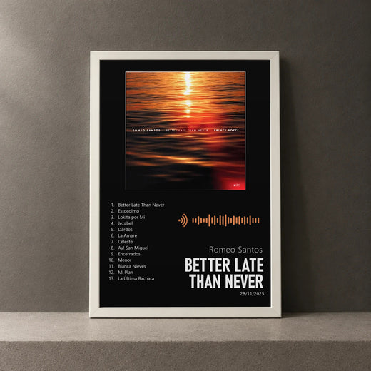 Cuadro de Better Late Than Never de Romeo Santos, marco de 18 x 24 cm